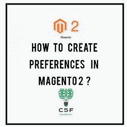 How to Create Preference in Magento 2?